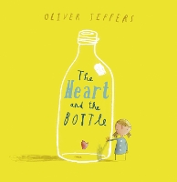Book Cover for The Heart and the Bottle by Oliver Jeffers