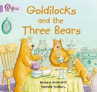 Book Cover for Goldilocks and the Three Bears by Barbara Mitchelhill