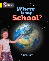 Book Cover for Where Is My School? by Alison Sage