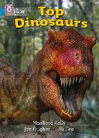 Book Cover for Top Dinosaurs by Maoliosa Kelly, Jon Hughes