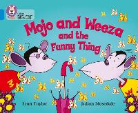 Book Cover for Mojo and Weeza and the Funny Thing by Sean Taylor