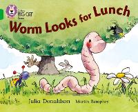 Book Cover for Worm Looks for Lunch by Julia Donaldson