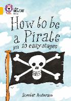 Book Cover for How to Be a Pirate by Scoular Anderson