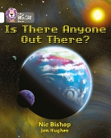 Book Cover for Is There Anyone Out There? by Nic Bishop
