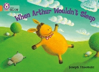 Book Cover for When Arthur Wouldn’t Sleep by Joseph Theobald