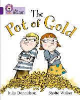 Book Cover for The Pot of Gold by Julia Donaldson, Sholto Walker