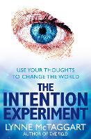 Book Cover for The Intention Experiment by Lynne McTaggart