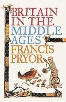 Book Cover for Britain in the Middle Ages by Francis Pryor