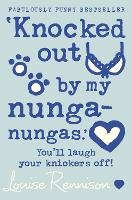 Book Cover for ‘Knocked out by my nunga-nungas.’ by Louise Rennison