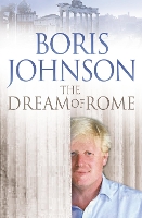 Book Cover for The Dream of Rome by Boris Johnson