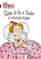 Book Cover for How to Be a Tudor in 20 Easy Stages by Scoular Anderson