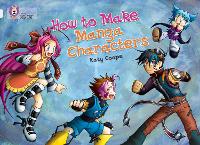 Book Cover for How To Make Manga Characters by Katy Coope