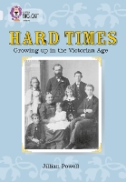 Book Cover for Hard Times: Growing Up in the Victorian Age by Jillian Powell