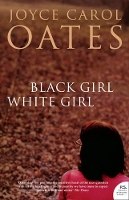 Book Cover for Black Girl White Girl by Joyce Carol Oates