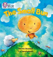 Book Cover for The Small Bun by Martin Waddell