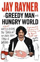 Book Cover for A Greedy Man in a Hungry World by Jay Rayner