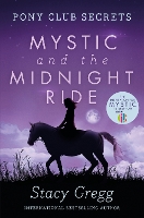 Book Cover for Mystic and the Midnight Ride by Stacy Gregg