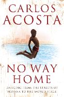 Book Cover for No Way Home by Carlos Acosta