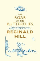 Book Cover for The Roar of the Butterflies by Reginald Hill