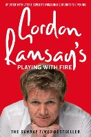 Book Cover for Gordon Ramsay’s Playing with Fire by Gordon Ramsay