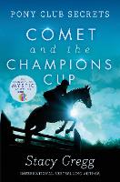 Book Cover for Comet and the Champion’s Cup by Stacy Gregg