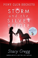 Book Cover for Storm and the Silver Bridle by Stacy Gregg