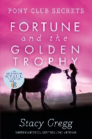 Book Cover for Fortune and the Golden Trophy by Stacy Gregg