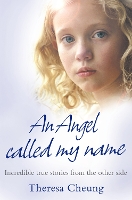 Book Cover for An Angel Called My Name by Theresa Cheung