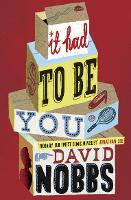 Book Cover for It Had to Be You by David Nobbs