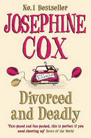 Book Cover for Divorced and Deadly by Josephine Cox