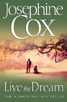 Book Cover for Live the Dream by Josephine Cox