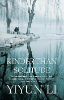 Book Cover for Kinder Than Solitude by Yiyun Li