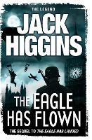 Book Cover for The Eagle Has Flown by Jack Higgins