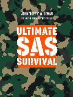 Book Cover for Ultimate SAS Survival by John ‘Lofty’ Wiseman