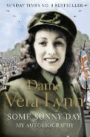 Book Cover for Some Sunny Day by Dame Vera Lynn