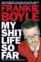 Book Cover for My Shit Life So Far by Frankie Boyle