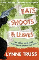 Book Cover for Eats, Shoots and Leaves by Lynne Truss