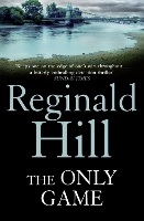 Book Cover for The Only Game by Reginald Hill