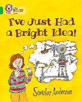 Book Cover for I’ve Just Had a Bright Idea! by Scoular Anderson