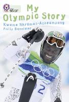 Book Cover for My Olympic Story by Kwame Nkrumah-Acheampong, Philip Bannister