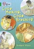 Book Cover for Code Making, Code Breaking by Richard Platt, Robin Lawrie