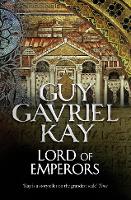 Book Cover for Lord of Emperors by Guy Gavriel Kay