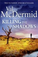 Book Cover for Killing the Shadows by Val McDermid