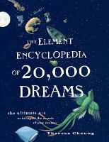 Book Cover for The Element Encyclopedia of 20,000 Dreams by Theresa Cheung