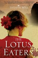 Book Cover for The Lotus Eaters by Tatjana Soli