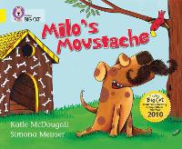 Book Cover for Milo’s Moustache by Katie McDougall