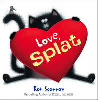 Book Cover for Love, Splat by Rob Scotton