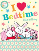 Book Cover for I [Symbol of a Heart] Bedtime by Clara Vulliamy