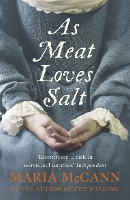 Book Cover for As Meat Loves Salt by Maria McCann