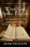 Book Cover for When God Spoke English by Adam Nicolson